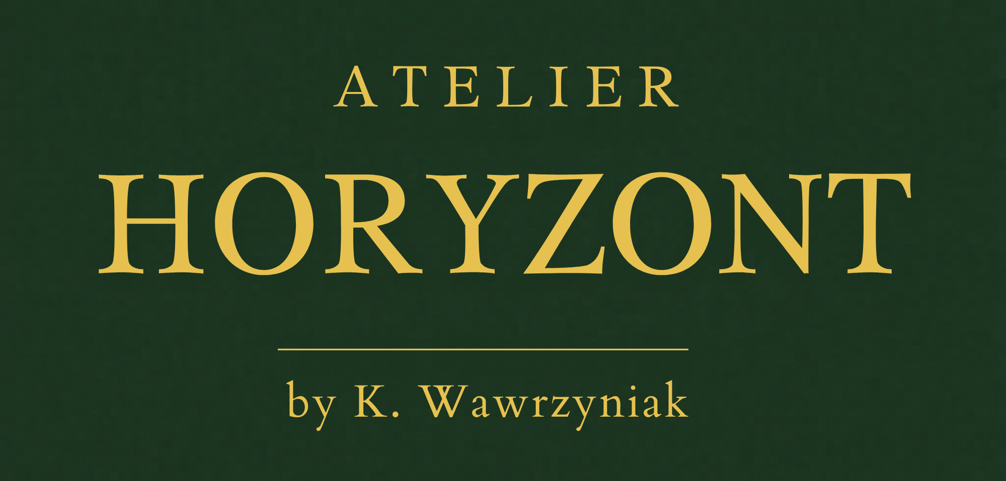 Atelier Horyzont by K. Wawrzyniak